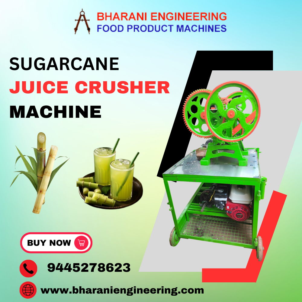 The Ultimate Sugarcane Juice Crusher Machine Manufacturer – Bharani Engineering.